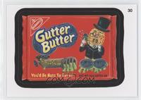 Gutter Butter