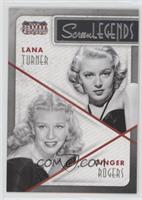 Ginger Rogers, Lana Turner