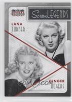 Ginger Rogers, Lana Turner