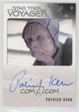 2015 Rittenhouse Star Trek Voyager Heroes and Villians - Autographs #_PAKE - Patrick Kerr as Bothan Infiltrator