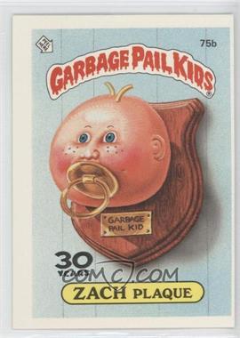 2015 Topps Garbage Pail Kids 30th Anniversary - Buybacks #75b - Zach Plaque