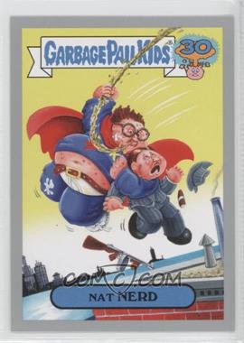 2015 Topps Garbage Pail Kids 30th Anniversary - Comic Book Covers - Silver #3a - Nat Nerd