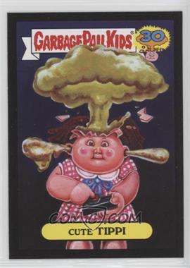 2015 Topps Garbage Pail Kids 30th Anniversary - Don't Push My Button - Black #4a - Cute Tippi