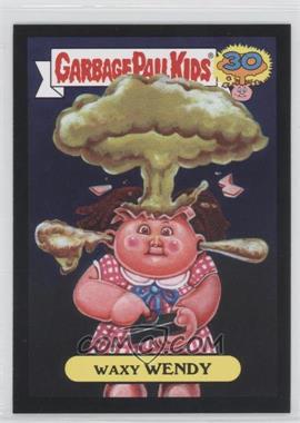 2015 Topps Garbage Pail Kids 30th Anniversary - Don't Push My Button - Black #4b - Waxy Wendy