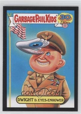 2015 Topps Garbage Pail Kids 30th Anniversary - Garbage Pail Presidents - Black #8a - Dwight D. Eyes-enhower