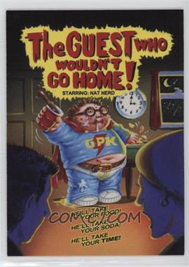 2015 Topps Garbage Pail Kids 30th Anniversary - Horror Films #1 - The Guest Who Wouldn't Go Home!