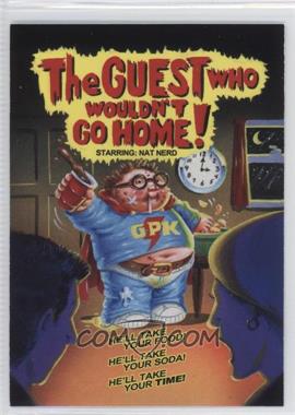 2015 Topps Garbage Pail Kids 30th Anniversary - Horror Films #1 - The Guest Who Wouldn't Go Home!