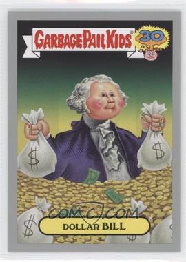 2015 Topps Garbage Pail Kids 30th Anniversary - Zoom-Out - Silver #2b - Dollar Bill