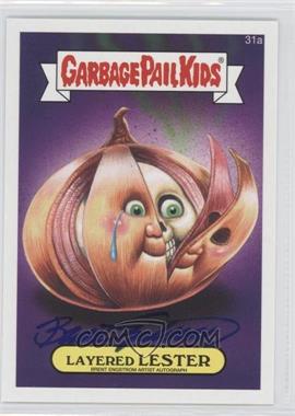 2015 Topps Garbage Pail Kids Series 1 - Artist Autographs #31a - Brent Engstrom (Layered Lester)