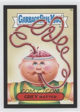 2015 Topps Garbage Pail Kids Series 1 - [Base] - Collector Pack Canvas Texture #1b - Grey Matter