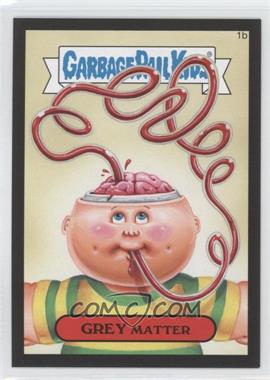 2015 Topps Garbage Pail Kids Series 1 - [Base] - Collector Pack Canvas Texture #1b - Grey Matter
