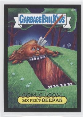 2015 Topps Garbage Pail Kids Series 1 - [Base] - Collector Pack Canvas Texture #39b - Six Feet Deepak