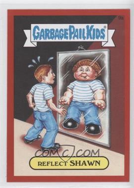 2015 Topps Garbage Pail Kids Series 1 - [Base] - Collector Pack Red Metallic #9a - Reflect Shawn