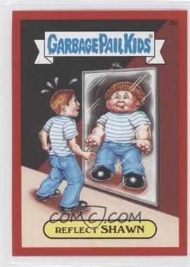 2015 Topps Garbage Pail Kids Series 1 - [Base] - Collector Pack Red Metallic #9a - Reflect Shawn