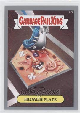 2015 Topps Garbage Pail Kids Series 1 - [Base] - Silver #57a - Homer Plate