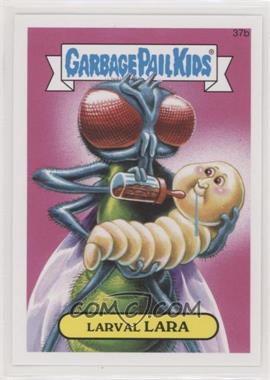 2015 Topps Garbage Pail Kids Series 1 - [Base] #37b - Larval Lara