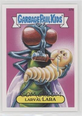 2015 Topps Garbage Pail Kids Series 1 - [Base] #37b - Larval Lara