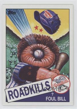 2015 Topps Garbage Pail Kids Series 1 - Baseball Cards - 1985 Topps Design #1 - Foul Bill