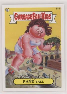 2015 Topps Garbage Pail Kids Series 1 - Bonus Stickers #B11B - Faye Tall