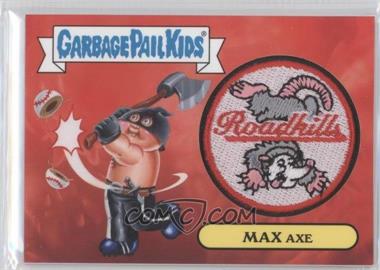 2015 Topps Garbage Pail Kids Series 1 - Patch Relics #2 - Max Axe