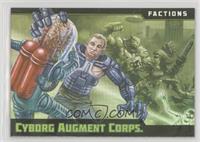 Factions - Cyborg Augment Corps. #/1