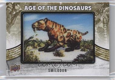 2015 Upper Deck Dinosaurs - Age of the Dinosaurs Patches #AOD-58 - Extinct (Ice Age) - Smilodon