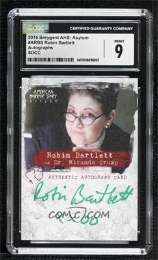 2016 Breygent American Horror Story: Asylum - San Diego Comic Con Autographs #ARBS - Robin Bartlett as Dr. Miranda Crump /50 [CGC 9 Mint]