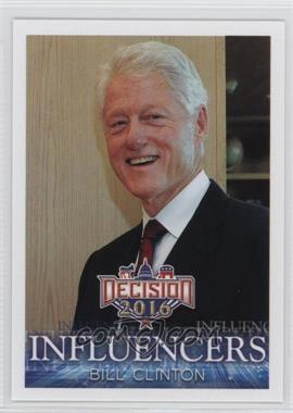 2016 Decision 2016 - [Base] #26 - Influencers - Bill Clinton