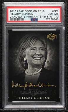 2016 Decision 2016 - Candidate Portraits - Retail #CP9 - Hillary Clinton [PSA 10 GEM MT]