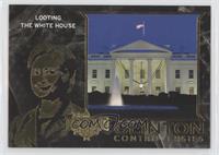 Looting the White House