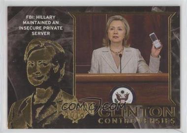 2016 Decision 2016 - Clinton Controversies - Pink #CC13 - FBI: Hillary Maintained an Insecure Private Server