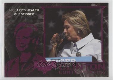 2016 Decision 2016 - Clinton Controversies - Pink #CC9 - Hillary's Health Questioned