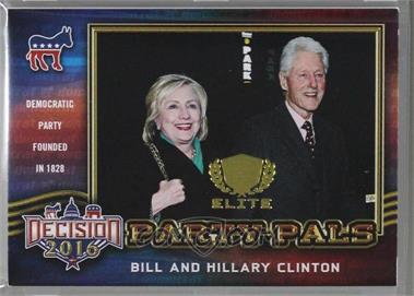 2016 Decision 2016 - Elite #E4 - Bill Clinton, Hillary Clinton [Noted]