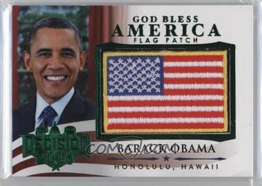 2016 Decision 2016 - God Bless America Flag Patch - Green #GBA1 - Barack Obama