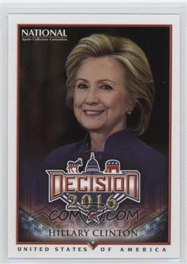 2016 Decision 2016 - National Sports Collectors Convention #NC6 - Hillary Clinton