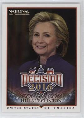 2016 Decision 2016 - National Sports Collectors Convention #NC6 - Hillary Clinton