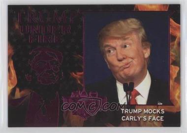 2016 Decision 2016 - Trump Under Fire - Pink #TUF5 - Trump Mocks Carly's Face