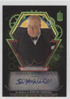 Ian McNeice as Winston Churchill #/50