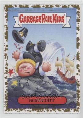 2016 Topps Garbage Pail Kids American as Apple Pie in Your Face - U.S. Historical Moments - Gold Dust #1a - Hurt Curt /50