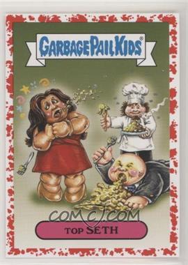 2016 Topps Garbage Pail Kids Prime Slime Trashy TV - Food TV Series - Red Blood #3a - Top Seth /75