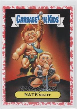 2016 Topps Garbage Pail Kids Prime Slime Trashy TV - Late Night TV Show - Red Blood #2b - Nate Night /75