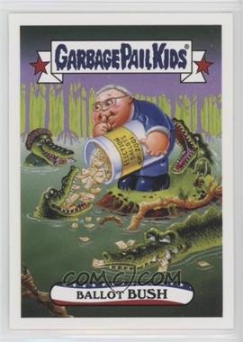 2016 Topps Garbage Pail Kids U.S. Presidential Candidates - Topps.com Iowa Caucus Limited Edition #4b - Ballot Bush