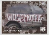 Wolves Not Far #/50