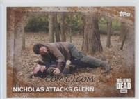 Nicholas Attacks Glenn #/99