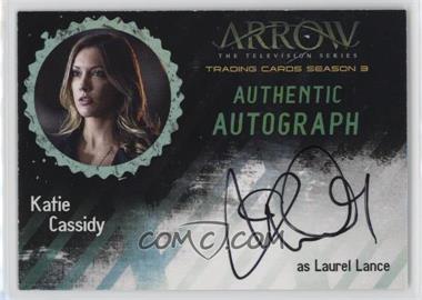 2017 Cryptozoic Arrow Season 3 - Authentic Autographs #KC1 - Katie Cassidy as Black Canary / Laurel Lance