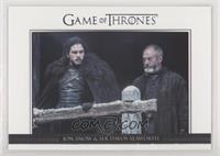 Jon Snow & Ser Davos Seaworth
