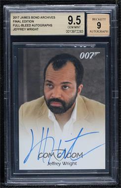 2017 Rittenhouse James Bond Archives Final Edition - Full-Bleed Autographs #_JEWR - Quantum of Solace - Jeffrey Wright as Felix Leiter [BGS 9.5 GEM MINT]