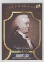 Historic Americans - John Rutledge