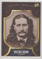 Historic Americans - Wild Bill Hickok