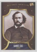 Historic Americans - Samuel Colt